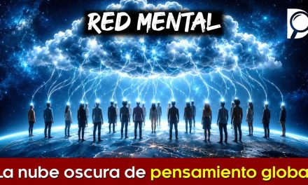 LA RED MENTAL – La nube oscura de Pensamiento Global