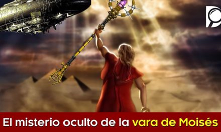 El MISTERIO oculto de la VARA de Moisés