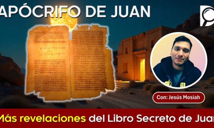 Más REVELACIONES del Libro SECRETO de Juan
