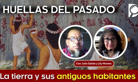HUELLAS del PASADO – La Tierra y sus antiguos Habitantes