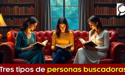 Tres TIPOS de personas BUSCADORAS