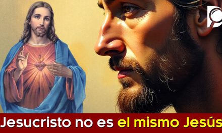 Jesucristo NO ES el mismo Jesús