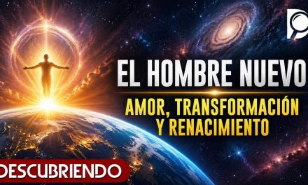 El HOMBRE NUEVO Amor, Transformación y Renacimiento