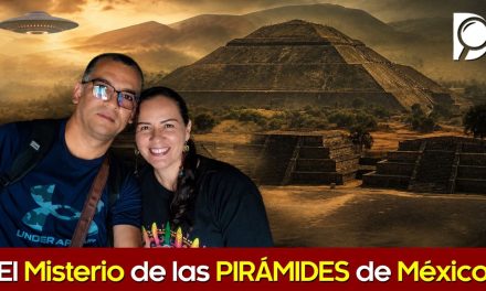 El Gran Misterio de las PIRÁMIDES de México